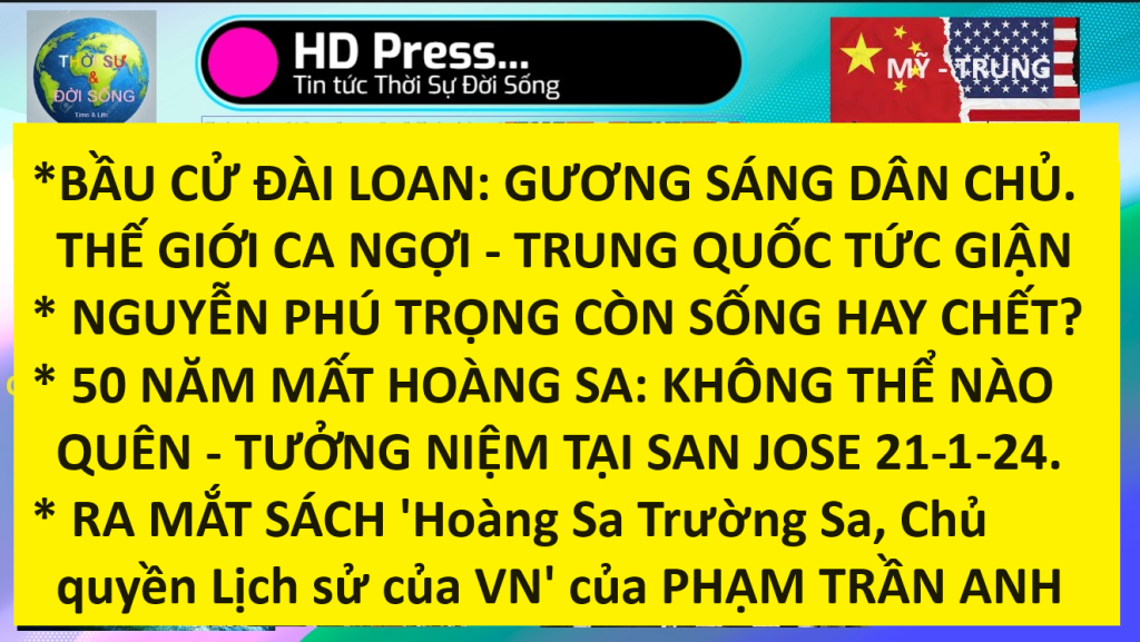 Bản tin HD Press: Đài Loan, Nguyễn Phú Trọng, 50 năm tưởng niệm Hoàng Sa