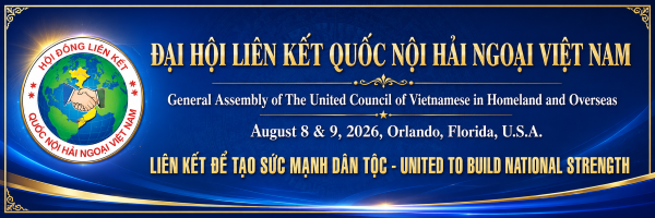 Tin về Đại Hội Liên Kết Quốc Nội Hải Ngoại Việt Nam ngày 8 và 9 tháng 8 năm 2026 tại thành phố Orlando, Florida: Tham dự, ghi danh...